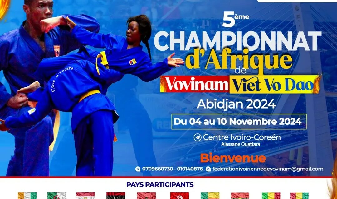 Le 5ème Championnat d’Afrique de Vovinam Viet Vo Dao se tiendra à Abidjan !